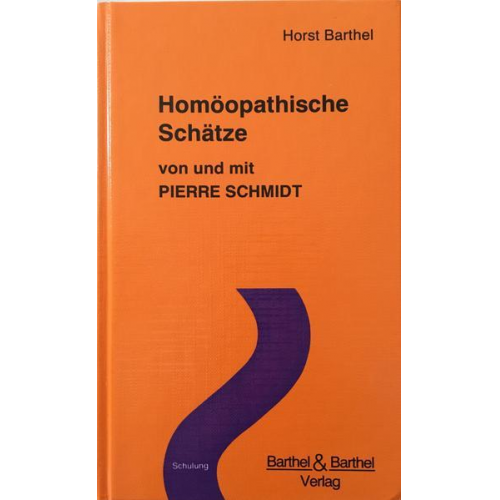 Horst Barthel - Homöopathische Schätze