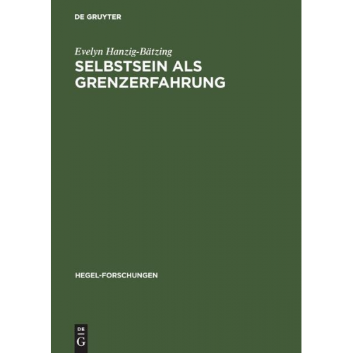 Evelyn Hanzig-Bätzing - Selbstsein als Grenzerfahrung