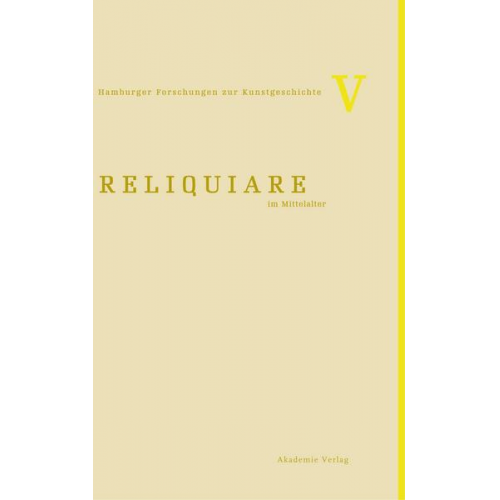 Bruno Reudenbach & Gia Toussaint - Reliquiare im Mittelalter