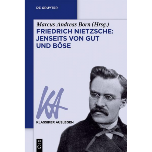 Friedrich Nietzsche: Jenseits von Gut und Böse