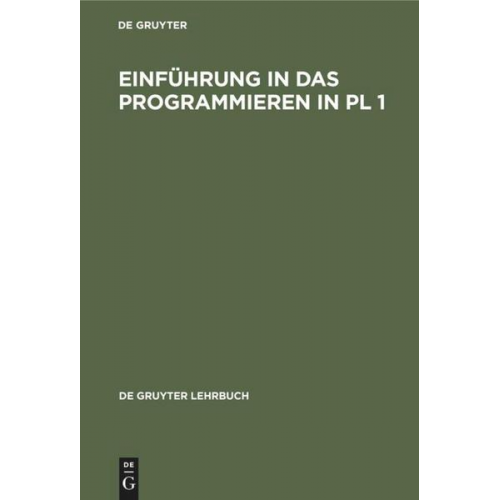 Arno Schulz - Einführung in das Programmieren in PL 1