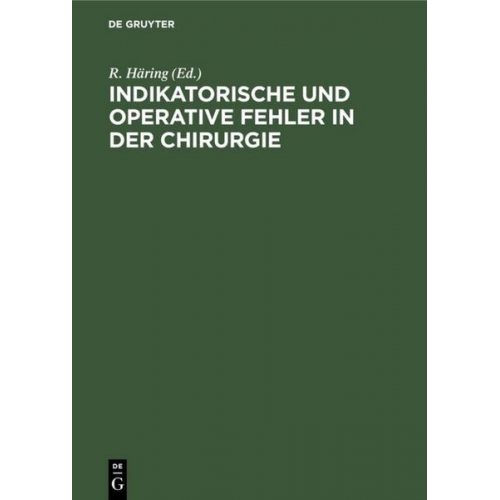 Indikatorische und operative Fehler in der Chirurgie