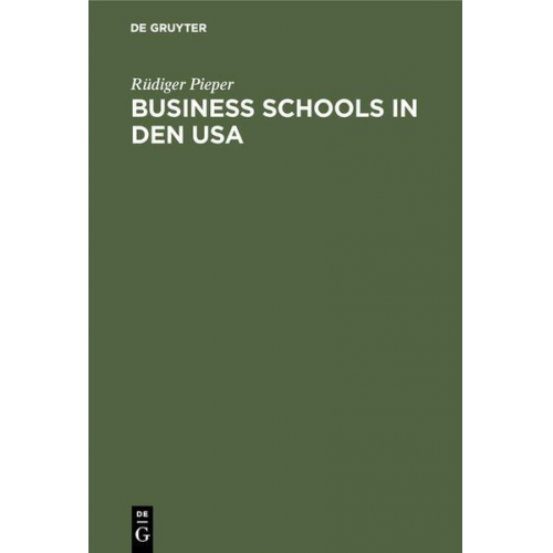 Rüdiger Pieper - Business schools in den USA