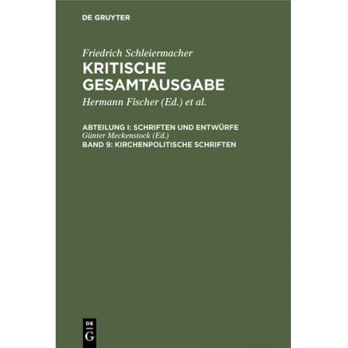 Friedrich D. E. Schleiermacher & Hans-Joachim Birkner & Gerhard Ebeling & Hermann Fischer & Günter Meckenstock - Kirchenpolitische Schriften