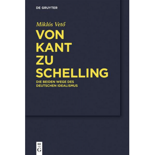 Miklós Vető - Von Kant zu Schelling