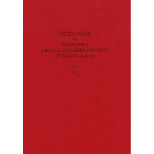 Mitteilungen des Deutschen Archäologischen Instituts, Abteilung Kairo / 2008