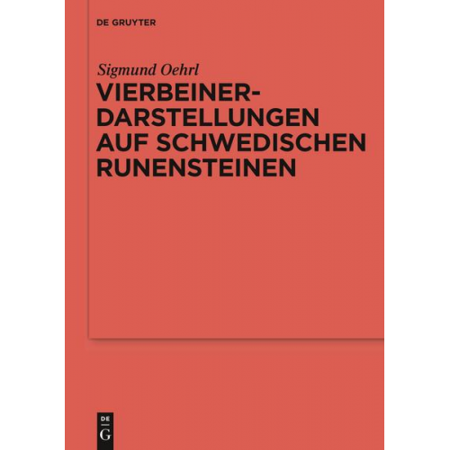 Sigmund Oehrl - Vierbeinerdarstellungen auf schwedischen Runensteinen