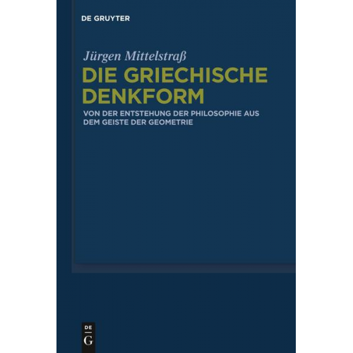 Jürgen Mittelstrass - Die griechische Denkform