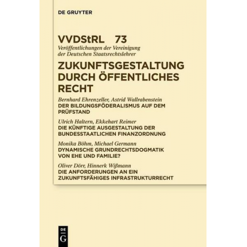 Bernhard Ehrenzeller & Astrid Wallrabenstein & Ulrich Haltern & Et al. - Zukunftsgestaltung durch Öffentliches Recht