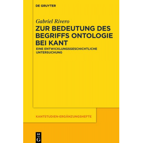 Gabriel Rivero - Zur Bedeutung des Begriffs Ontologie bei Kant