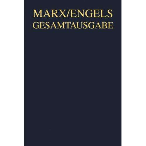 Karl Marx; Friedrich Engels: Gesamtausgabe (MEGA). Werke, Artikel, Entwürfe / Oktober 1848 bis Februar 1849