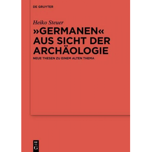 Heiko Steuer - „Germanen“ aus Sicht der Archäologie