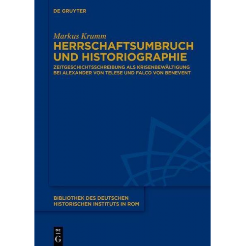 Markus Krumm - Herrschaftsumbruch und Historiographie