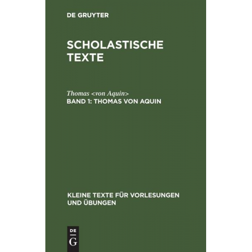 Thomas <von Aquin> - Scholastische Texte / Thomas von Aquin