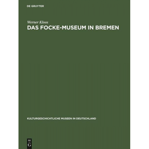 Werner Kloos - Das Focke-Museum in Bremen