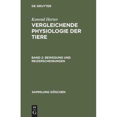 Konrad Herter - Konrad Herter: Vergleichende Physiologie der Tiere / Bewegung und Reizerscheinungen