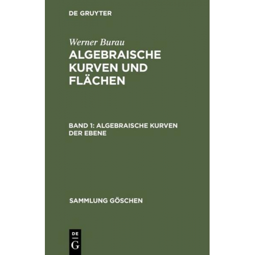 Werner Burau - Werner Burau: Algebraische Kurven und Flächen / Algebraische Kurven der Ebene