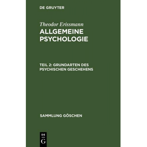 Theodor Erissmann - Theodor Erissmann: Allgemeine Psychologie / Grundarten des psychischen Geschehens