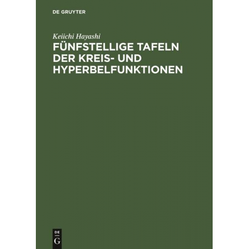 Keiichi Hayashi - Fünfstellige Tafeln der Kreis- und Hyperbelfunktionen