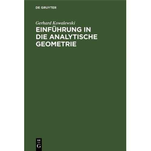 Gerhard Kowalewski - Einführung in die analytische Geometrie