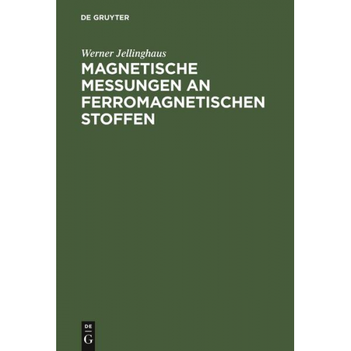 Werner Jellinghaus - Magnetische Messungen an ferromagnetischen Stoffen