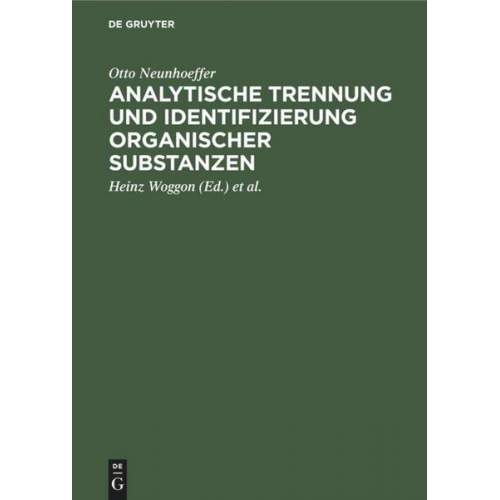 Otto Neunhoeffer - Analytische Trennung und Identifizierung organischer Substanzen