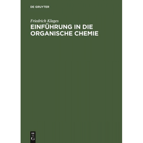 Friedrich Klages - Einführung in die organische Chemie