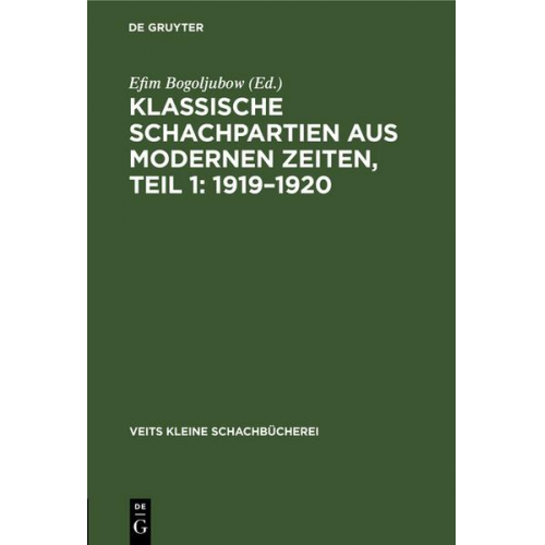 Klassische Schachpartien aus modernen Zeiten, Teil 1: 1919–1920