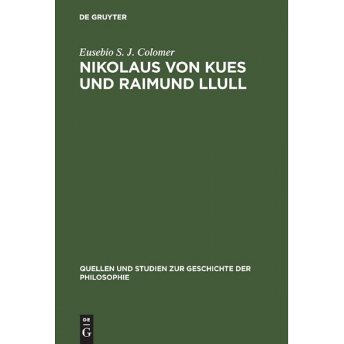 Eusebio S. J. Colomer - Nikolaus von Kues und Raimund Llull