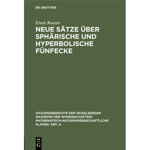 Ernst Roeser - Neue Sätze über sphärische und hyperbolische Fünfecke