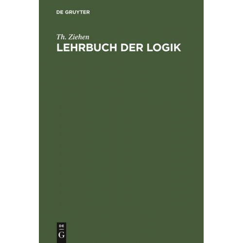 Th. Ziehen - Lehrbuch der Logik