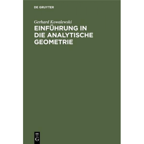 Gerhard Kowalewski - Einführung in die analytische Geometrie