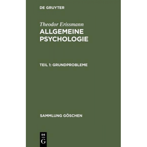 Theodor Erissmann - Theodor Erissmann: Allgemeine Psychologie / Grundprobleme