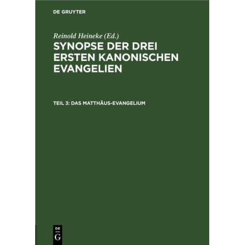 Synopse der drei ersten kanonischen Evangelien / Das Matthäus-Evangelium