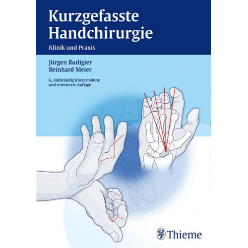 Jürgen Rudigier & Reinhard Meier - Kurzgefasste Handchirurgie