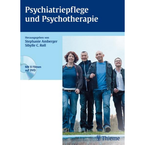 Stephanie Amberger & Sibylle C. Roll - Psychiatriepflege und Psychotherapie