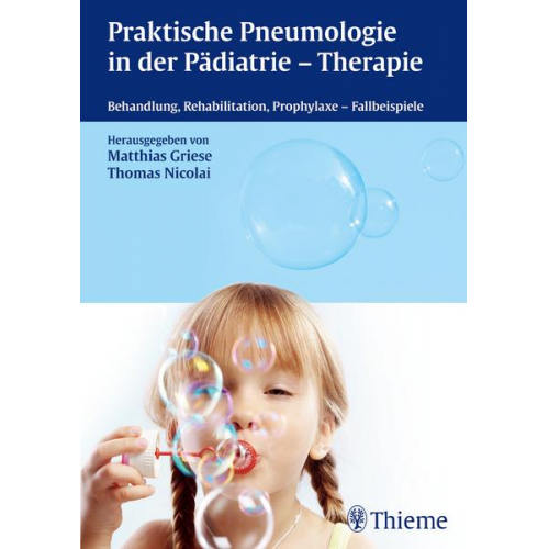 Thomas Nicolai & Matthias Griese - Praktische Pneumologie in der Pädiatrie - Therapie