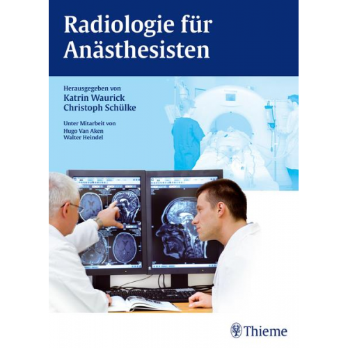 Christoph Schülke & Katrin Waurick - Radiologie für Anästhesisten