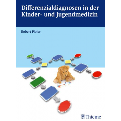 Robert Ploier - Differenzialdiagnosen in der Kinder- und Jugendmedizin