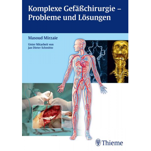 Masoud Mirzaie - Komplexe Gefäßchirurgie - Probleme und Lösungen