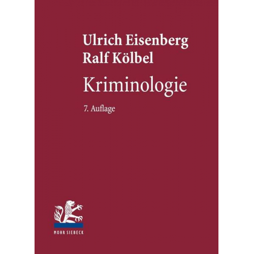 Ulrich Eisenberg & Ralf Kölbel - Kriminologie