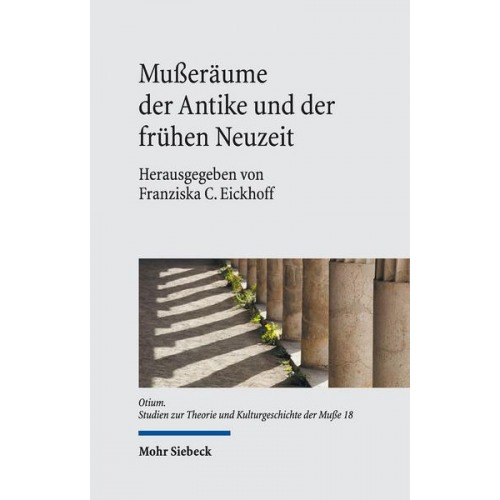 Mußeräume der Antike und der frühen Neuzeit