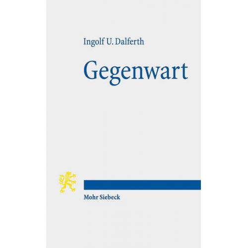 Ingolf U. Dalferth - Gegenwart