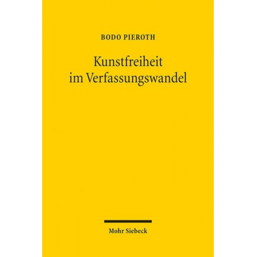 Bodo Pieroth - Kunstfreiheit im Verfassungswandel