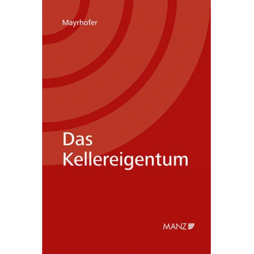 Kristian Mayrhofer - Das Kellereigentum