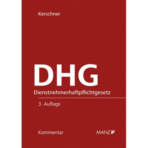 Ferdinand Kerschner - Dienstnehmerhaftpflichtgesetz DHG