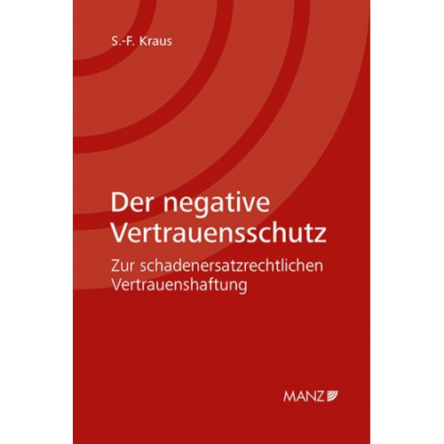Sixtus-Ferdinand Kraus - Der negative Vertrauensschutz