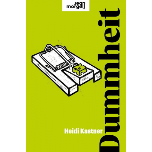 Heidi Kastner - Dummheit