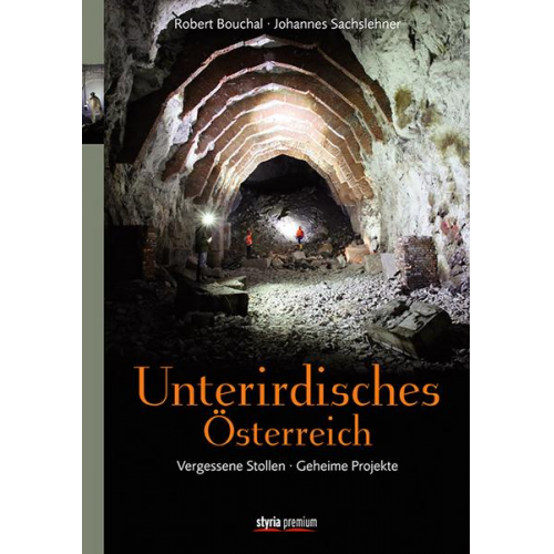 Johannes Sachslehner - Unterirdisches Österreich