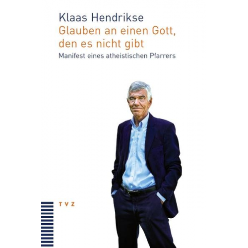 Klaas Hendrikse - Glauben an einen Gott, den es nicht gibt